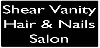 Shear Vanity Hair & Nails Salon
