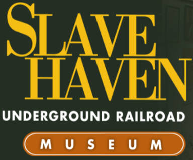 Slave Haven Underground Railroad Museum