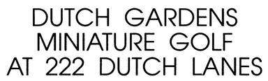 Dutch Gardens Mini Golf