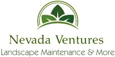 Nevada Ventures Landscape Maintenance & More