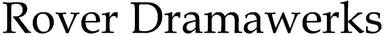 Rover Dramawerks