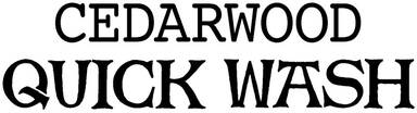 Cedarwood Quick Wash