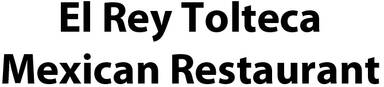 El Rey Tolteca Mexican Restaurant
